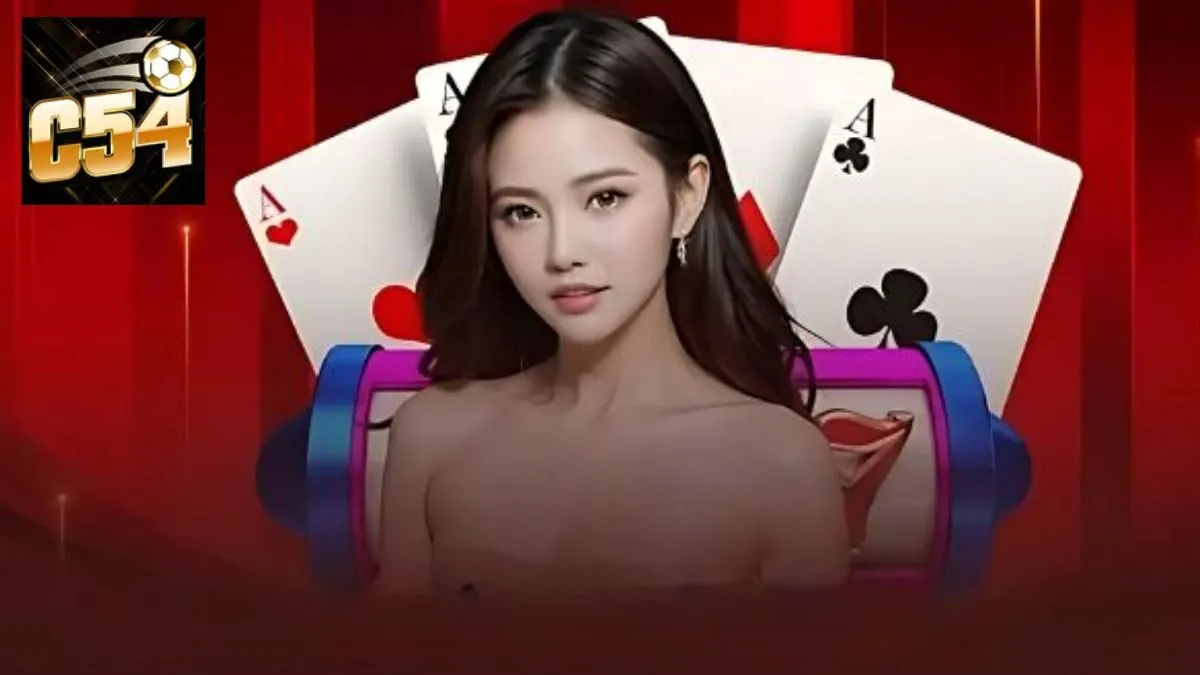 Giới thiệu thông tin đôi nét về sảnh cược Live Casino C54