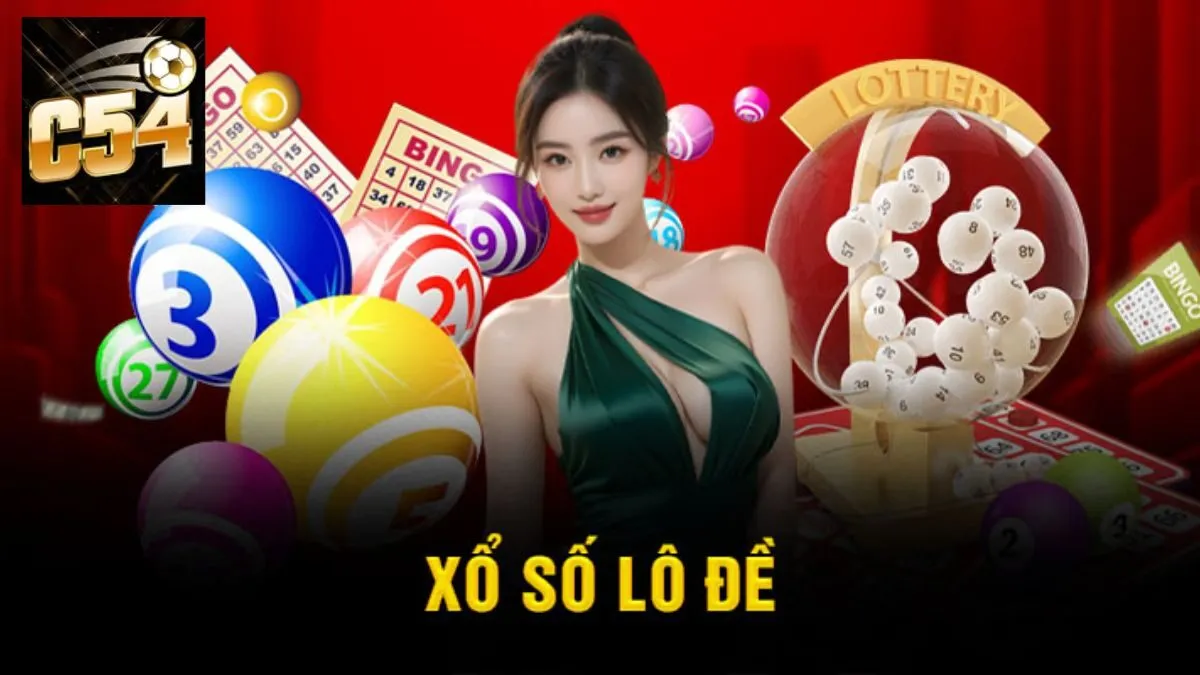 Lô Đề C54 - Thánh Địa Giải Trí Hàng Đầu Với Thưởng Khổng Lồ
