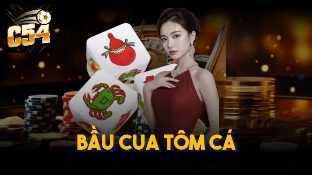 Luật chơi bầu cua Livestream tại nhà cái C54