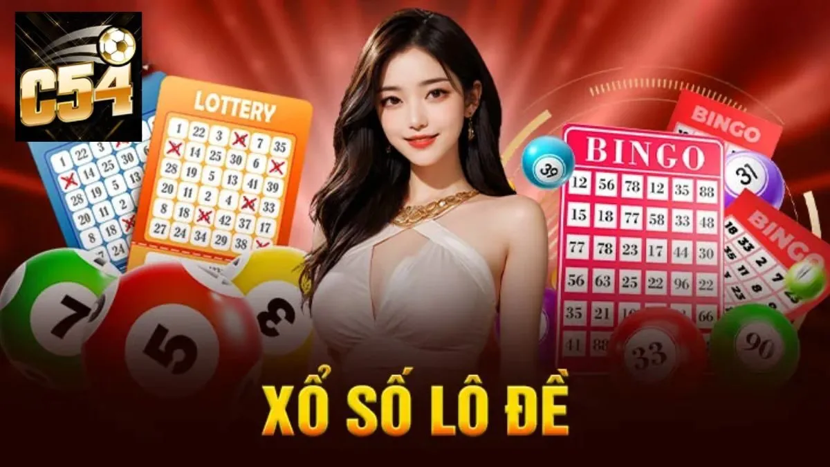 Tổng hợp những hình thức lô đề C54 phổ biến hiện nay